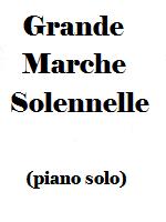 Marche solennelle pour orchestre et musique militaire